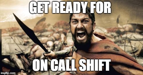 On call shift