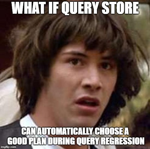 Query store regression