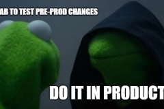 Evil Kermit test in prod